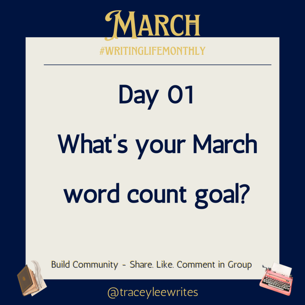 Day 01 What's your March word count goal?